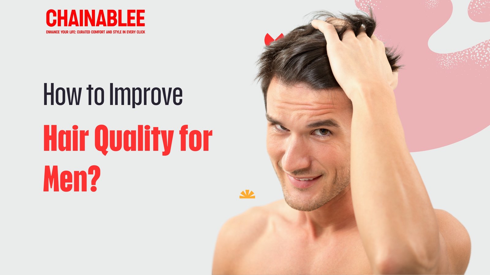 Improve Hair Quality for Men