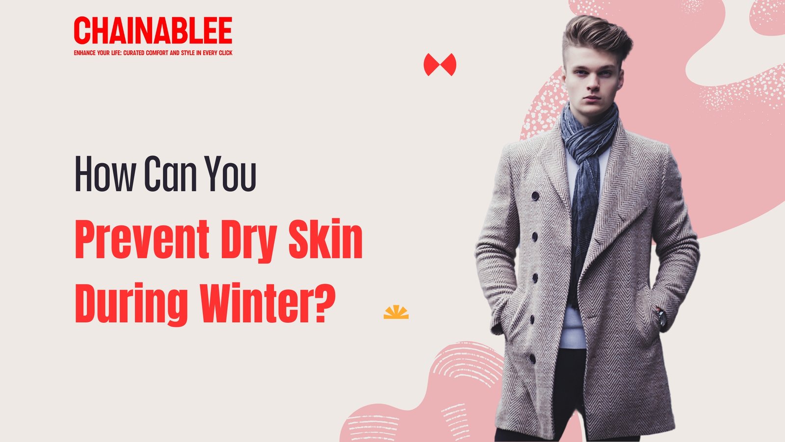 Prevent Dry Skin During Winter